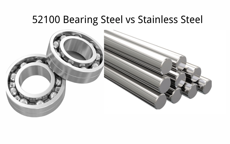 52100 Bearing Steel vs Stainless Steel